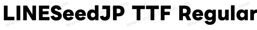 LINESeedJP TTF Regular字体转换